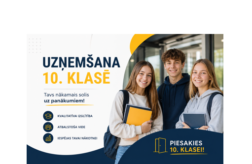 Uzņemšana 10.klasēs PAPILDINĀJUMS