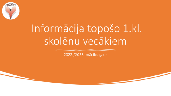 Informācija topošo 1.kl. skolēnu vecākiem (2022./2023.)