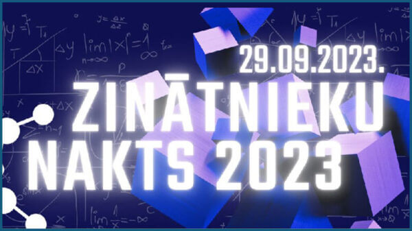 Eiropas Zinātnieku nakts 2023