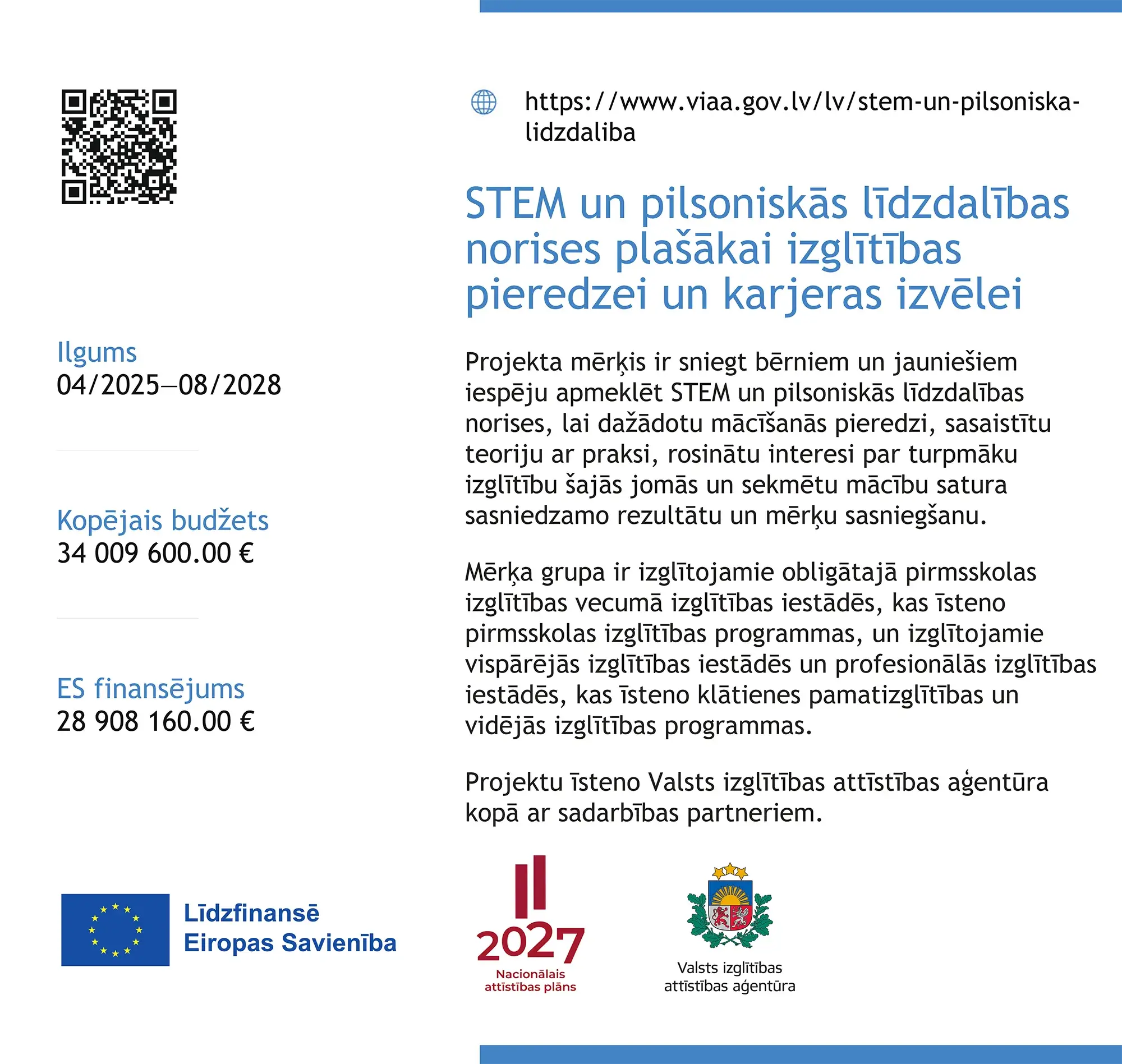 STEM un pilsoniskās līdzdalības norises plašākai izglītības pieredzei un karjeras izvēlei 2 STEM un pilsoniskās līdzdalības norises plašākai izglītības pieredzei un karjeras izvēlei